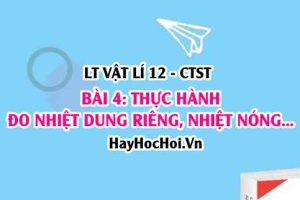 Tổng kết chương 1 Lý thuyết Vật lí 12 Chân trời sáng tạo: Vật lí nhiệt?